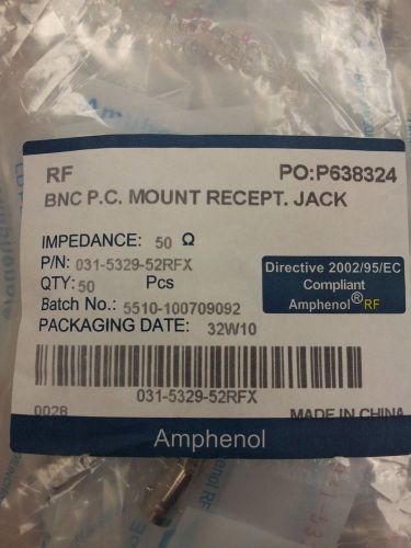 Amphenol BNC PC Mount Recept. Jack  50ohm 031-5329-52RFX  (50 pieces)