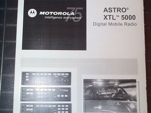 Motorola Astro XTL 5000 User Guide W4,W5,W7 &amp; W9 Control Heads