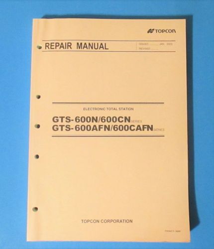 Topcon GTS-600N/600CN/600AFN/600CAFN Theodolite Total Station Repair Manual