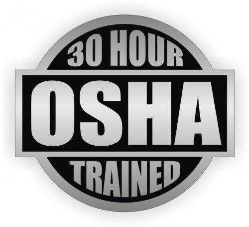30 Hour OSHA Trained Hard Hat Decal / Helmet Sticker / Safety Label Safe Worker