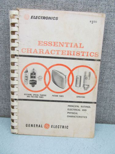 ESSENTIAL CHARACTERISTICS OF VACUUM TUBES, CRT&#039;S,  BY GENERAL ELECTRIC, 9TH ED.
