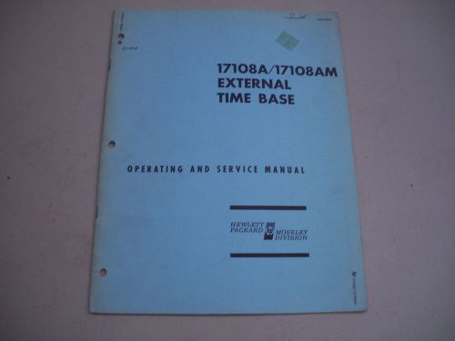 HP 17108A / 17108AM External Time Base Operating &amp; Service Manual