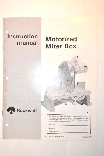 ROCKWELL INSTRUCTION MANUAL: MOTORIZED MITER BOX CHOP SAW - 1979 edition #RR6