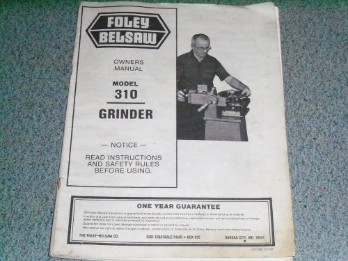 Foley-Belsaw - Foley Model 310 Grinder /  Operating Instructions - Manual