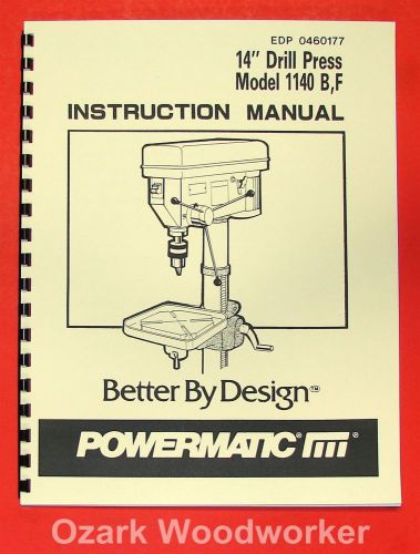 POWERMATIC 1140 B,F 14 &#034; Drill Press Op/Parts Manual 0511
