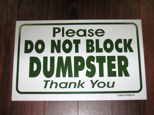 General Business Sign: Please Do Not Block Dumpster