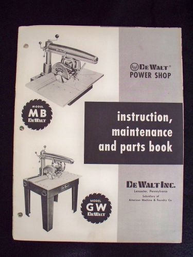 ORIGINAL DeWalt Power Shop Instruction, Maintenance and Parts Book MB/GW + Xtras