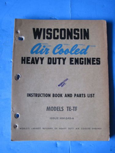 Vintage  Wisconsin Model TE-TF Air Cooled Heavy Duty Engines Manual
