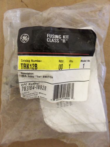 New GE Fusing Kit Class &#034;R&#034; 30 a 240v &#034;th&#034; switch TRK12B
