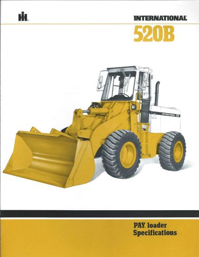 Equipment brochure - international ih - 520b - pay loader wheel - c1981 (e3071) for sale