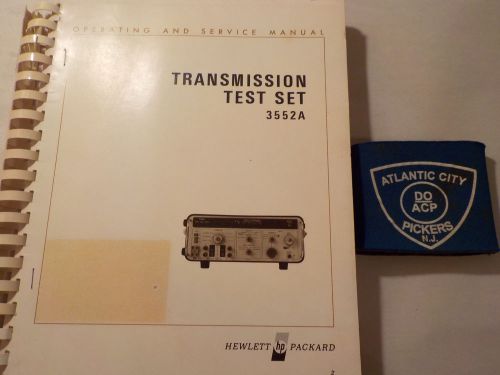 HEWLETT PACKARD 3552A TRANSMISSION TEST SET OPERATING AND SERVICE MANUAL
