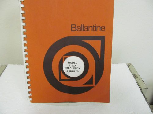 Ballantine 5722A Frequency Counter Operations-Service Manual w/schematics