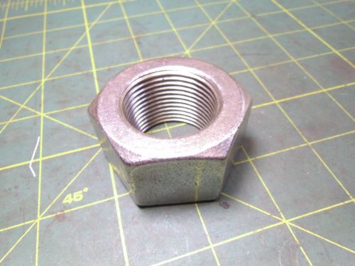 HEX NUT 1 1/4-12 STAINLESS 1 7/8 HEX 1 1/16 THICK #52018