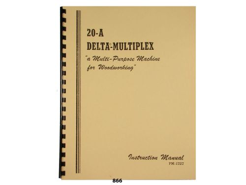 Delta Multiplex 20-A Radial Arm Saw Operator and Parts List Manual *866