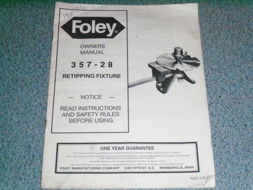 Foley-Belsaw - Foley Retipping Fixture /  Operating Instructions - Manual