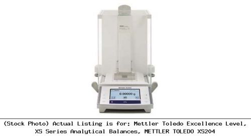 Mettler toledo excellence level, xs series analytical balances, mettler : xs204 for sale
