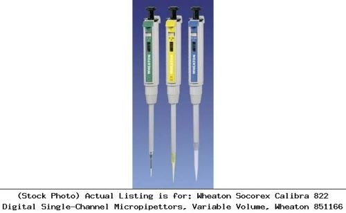 Wheaton socorex calibra 822 digital single-channel micropipettors, : 851166 for sale