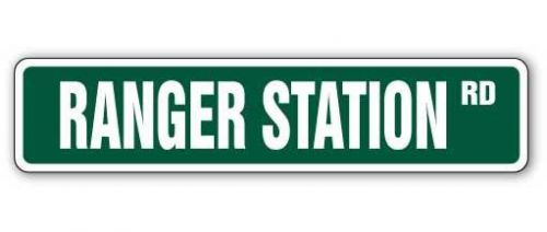 RANGER STATION Street Sign national park trail camping forest retirement canyon