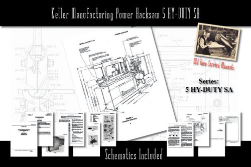 Keller Manufacturing Power Hacksaw 5 HY-DUTY SA Manual Part List Schematics etc.