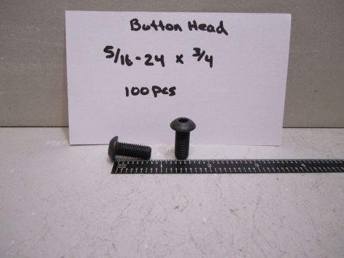 5/16-24 X3/4 BUTTON HEAD SOCKET HEAD CAP SCREW 100 PCS SHCS