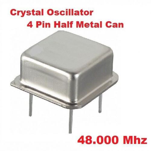 48.000Mhz 48.000 Mhz CRYSTAL OSCILLATOR HALF CAN ( Qty 10 ) *** NEW ***