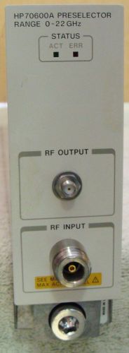 Hp -  agilent 70600a 0-22 ghz preselector range module for 70001! tested &amp; works for sale