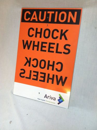 Caution sign &#034;Caution Chock Weels&#034;