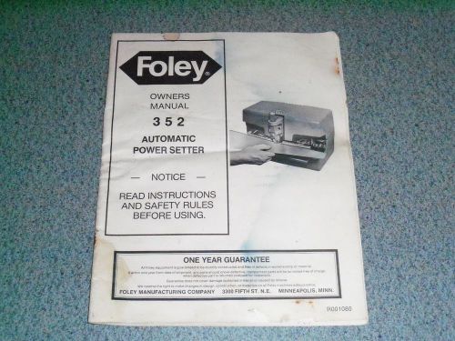 Foley-Belsaw - Foley Automatic Power Setter /  Operating Instructions - Manual
