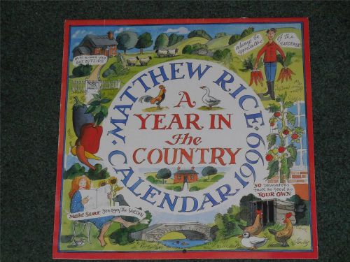 MATTHEW RICE CALENDAR A YEAR IN THE COUNTRY 1999