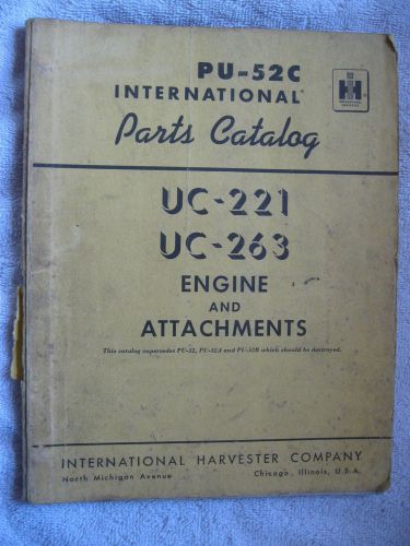 1965 IH INTERNATIONAL HARVESTER UC-221 &amp; UC-263 STATIONARY ENGINE PARTS CATALOG