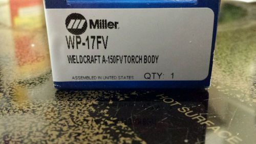 Miller Tig torch head wp-17fv wp-17 flex head 150 amp valve flexible rig