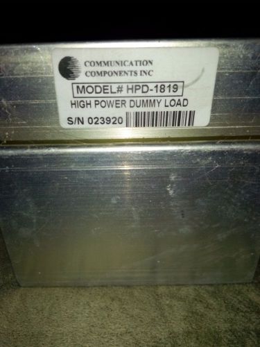 CCI 50 Ohm High Power Dummy Load HPD-1819