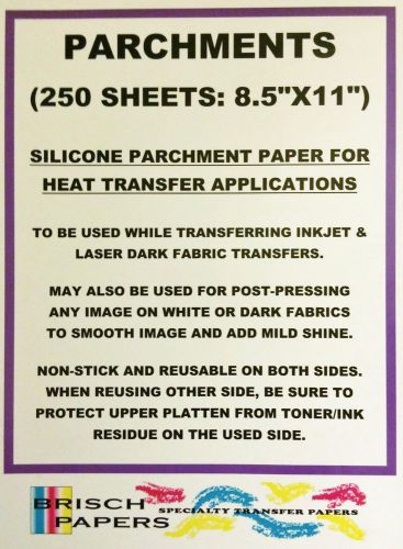 SILICONE PARCHMENT PAPER FOR HEAT TRANSFER APPLICATION (8.5&#034;X11&#034;) 250 SHEETS