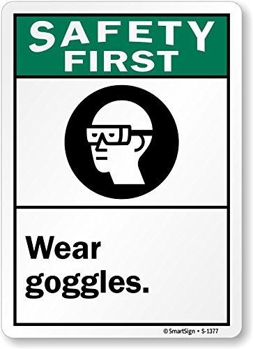 Smartsign by lyle smartsign &#034;safety first, wear goggles&#034; with graphic, vinyl for sale