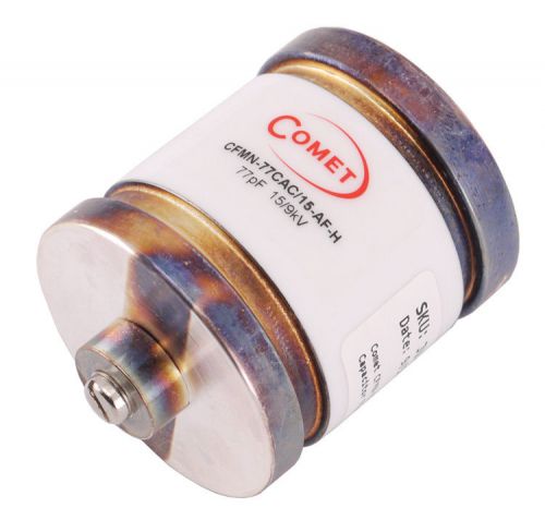 Comet cfmn-77cac/15-af-h fixed vacuum capacitor 77pf 15/9kv industrial for sale