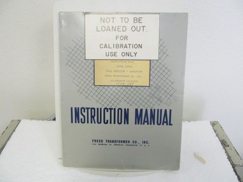 Freed Transformer 1140A Null Detector-Amplifier Instruction Manual w/schematics