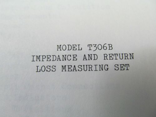 WILCOM T306B Impedance &amp; Return Loss Measuring Set Operating Manual c 04/84