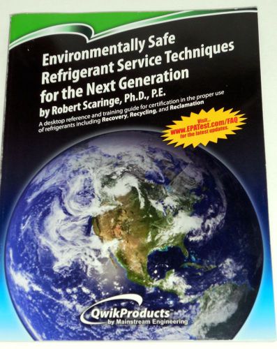 EPA 608 Certification Self-Study Guide; Refrigerant Service Tips &amp; Techniques
