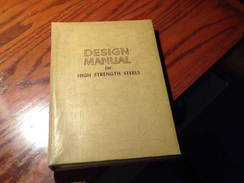Design Manual For High Strength Steels 1954