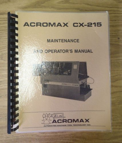 Acromax CX-215 CNC Lathe Maintenance &amp; Operators Manual Turning Center