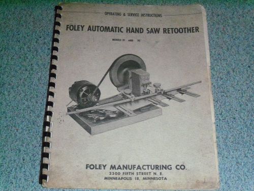 Foley-Belsaw - Foley Automatic Hand Saw Retoother  Operating Instructions Manual