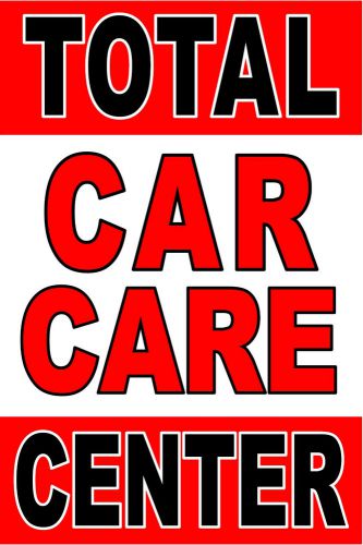 Advertising Business Poster Sign 24&#034;X36&#034; Total Car Care Center - Auto repair svc