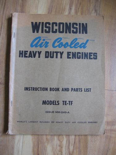 Vintage wisconsin air cooled heavy duty engine manual models te-tf 2/4 cylinder for sale