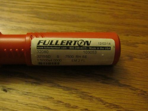 Fullerton Tool drill bit 3215SD .7500 RH SE 1.5000x4.000  EM 2 FL.