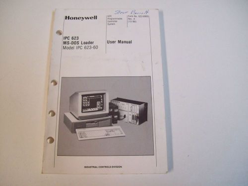 HONEYWELL IPC 623 MS-DOS LOADER IPC 623-60 USER MANUAL - USED - FREE SHIPPING