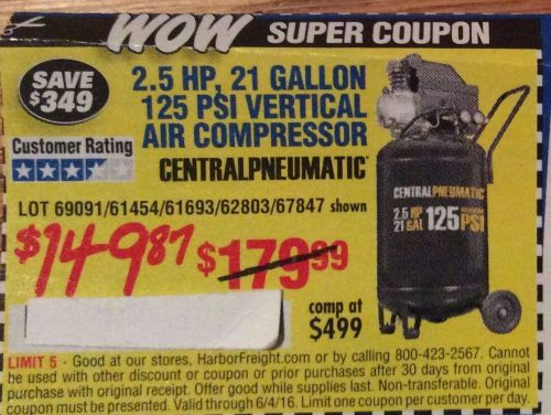 Harbor freight cu-pon for a 2.5hp 21 gallon 125 psi air compressor  6/18/16 for sale
