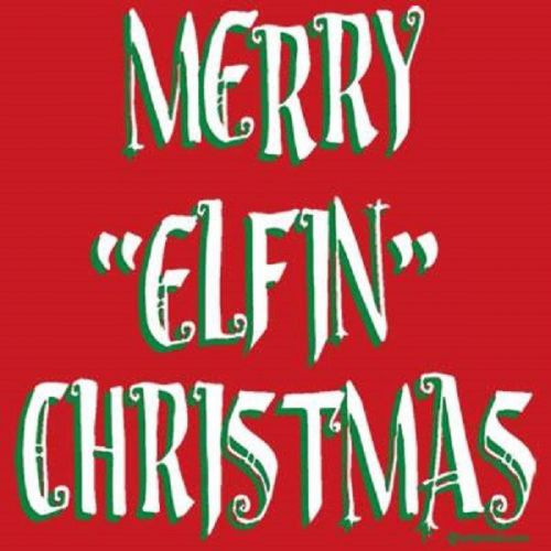 Merry Elfin Christmas HEAT PRESS TRANSFER for T Shirt Tote Sweatshirt Quilt 112r