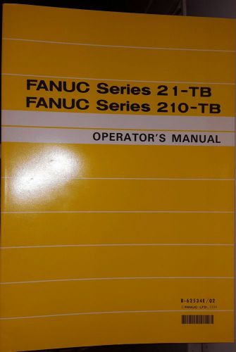 Fanuc Operator Manual Series 21-TB 210-TB Mate B-65234E/02 1994 FREE USA SHIP
