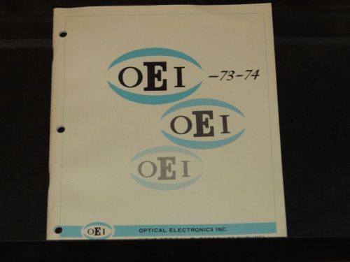OPTICAL ELECTRONICS INC OEI &#039;YOUR OPTICAL ELECTORNICS FUTURE&#039; 1973 (#73)