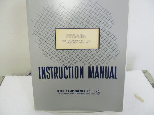 Freed Transformer 1020-C Megohmeter Instruction Book w/schematic